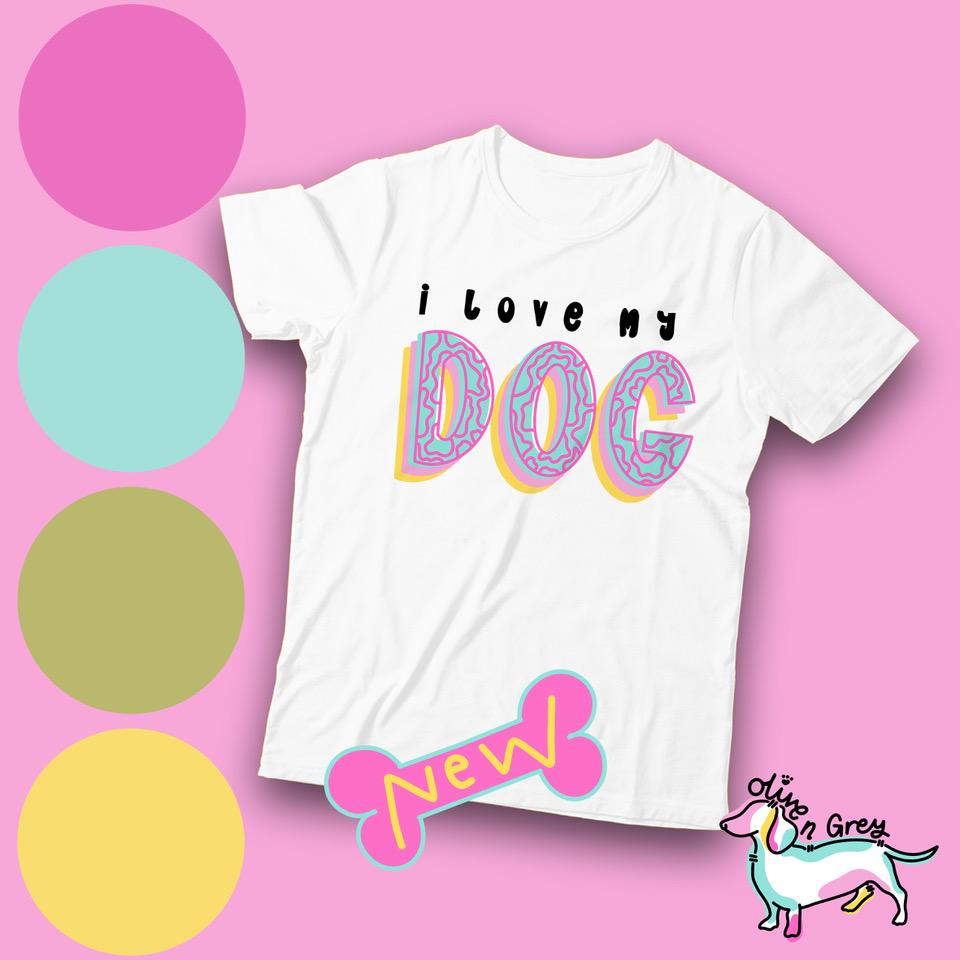 I Love My Dog T-Shirt