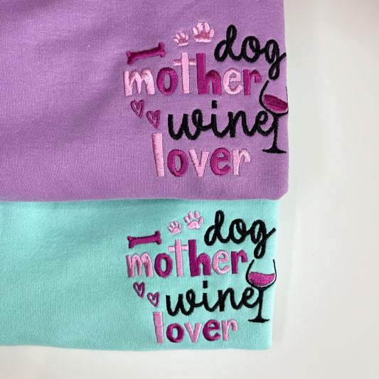 Embroidered Dog Mother Wine Lover Sweatshirt