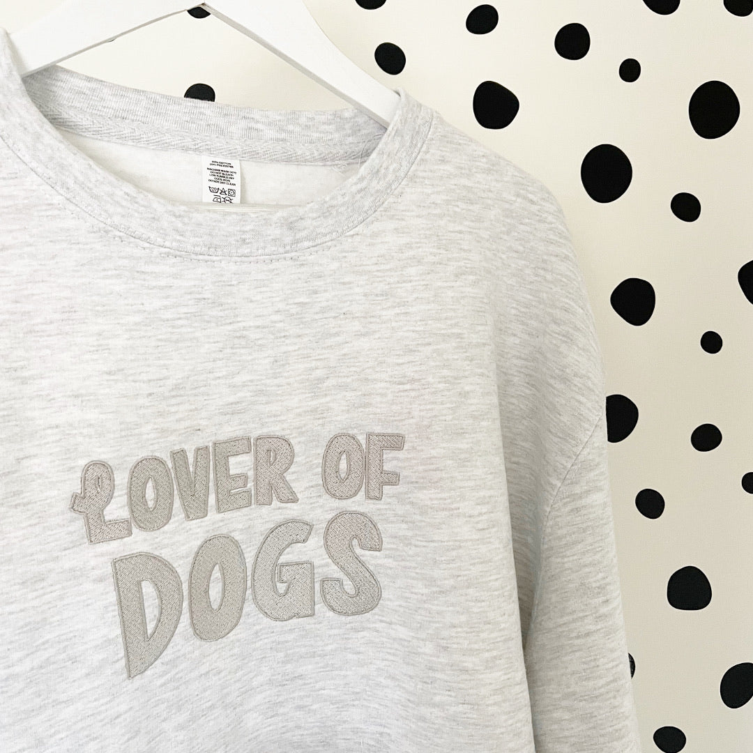 Embroidered Lover of Dogs Sweatshirt