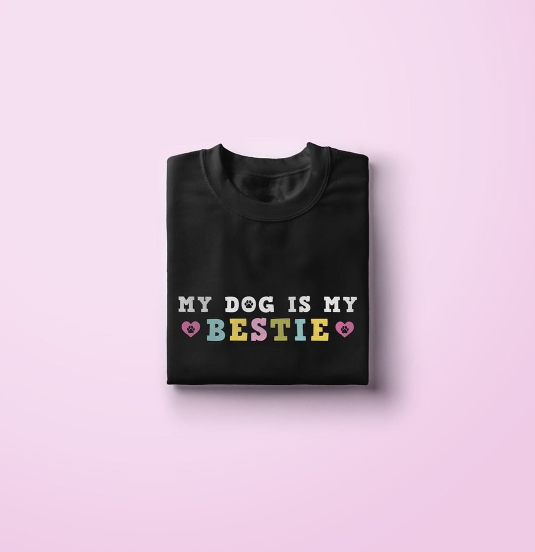 My Dog Is My Bestie T-Shirt